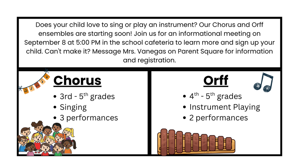 Promotional flyer divided into three structured sections. Top paragraph invites parents to an informational meeting on September 8 at 5:00 PM in the school cafeteria to learn about Chorus and Orff ensembles, directing questions or registration to Mrs. Vanegas via Parent Square. The bottom-left section titled "Chorus" lists 3rd - 5th grades, Singing, and 3 performances, accompanied by a cartoon children's choir illustration. The bottom-right section titled "Orff" lists 4th - 5th grades, Instrument Playing, and 2 performances, accompanied by an illustration of a xylophone.