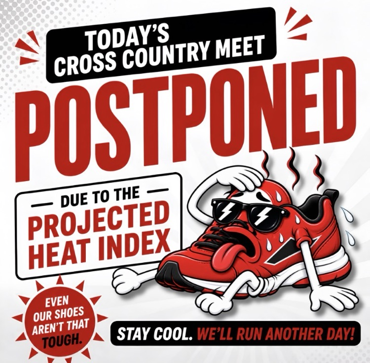 Cross country meet postponed due to projected heat index. Graphic features an overheated cartoon running shoe and a message to stay cool.