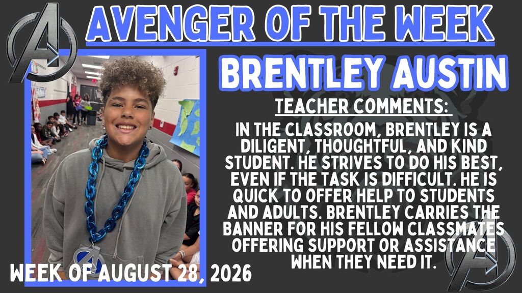 Recognition graphic titled "Avenger of the Week" honoring Brentley Austin. Teacher comments describe Brentley as a thoughtful and diligent student who works hard, helps classmates and adults, and supports others when assistance is needed.
