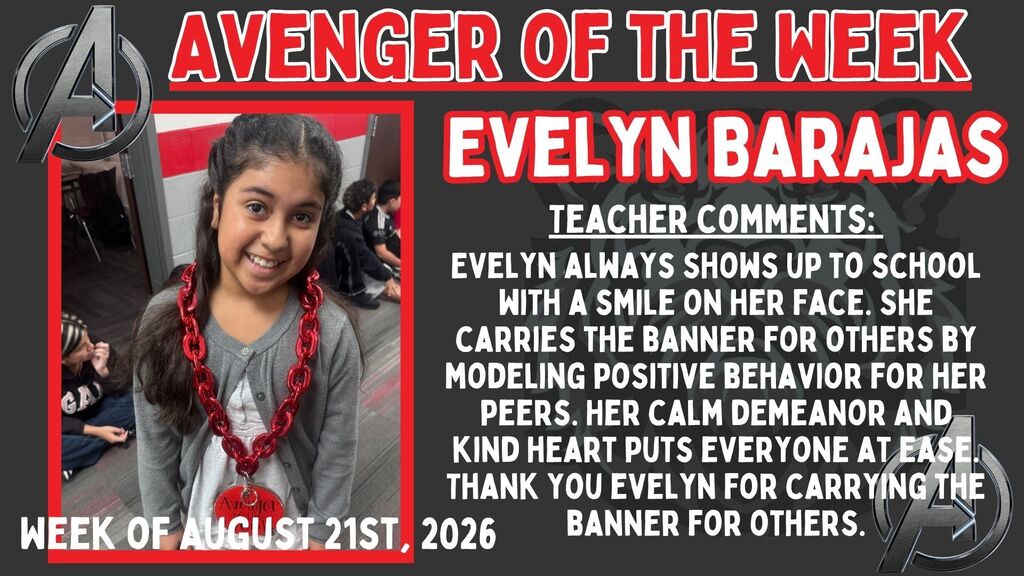 Recognition graphic titled "Avenger of the Week" honoring Evelyn Barajas. Teacher comments describe Evelyn as a student who models positive behavior, treats others with kindness, and helps create a welcoming environment through a calm demeanor and positive attitude.