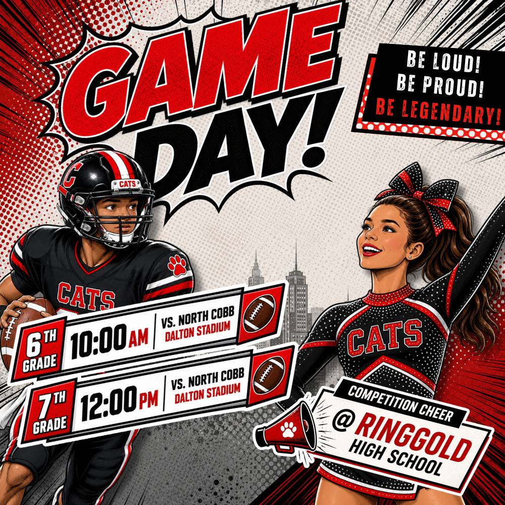 Comic-book-style Dalton Middle Game Day graphic in red, black, and white featuring an illustrated football player and competition cheerleader. Sixth Grade Football plays North Cobb at Dalton Stadium at 10:00 AM, followed by Seventh Grade Football against North Cobb at 12:00 PM. Competition Cheer competes at Ringgold High School. The graphic includes the message, “Be Loud! Be Proud! Be Legendary!”