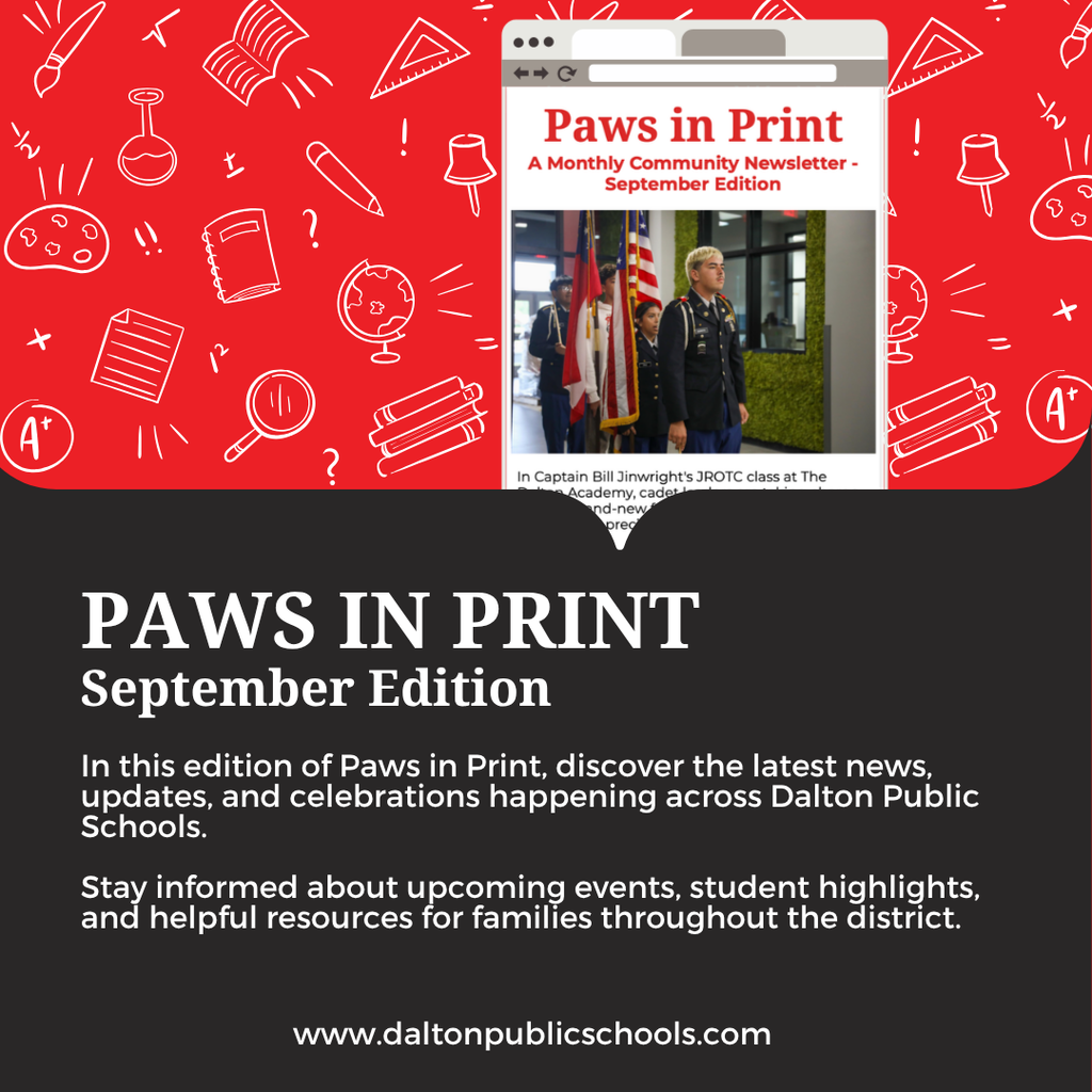 A split-screen promotional graphic featuring a red top banner decorated with white line drawings of school supplies (a globe, magnifying glass, books, flask, and paint palette). A digital mockup of a browser displaying the "Paws in Print" September newsletter features a photo of JROTC cadets from Captain Bill Jinwright's class. The lower black section contains bold white headline text reading "PAWS IN PRINT September Edition," followed by descriptive text inviting readers to explore news, updates, student highlights, and resources across Dalton Public Schools, with the website URL www.daltonpublicschools.com listed at the bottom.