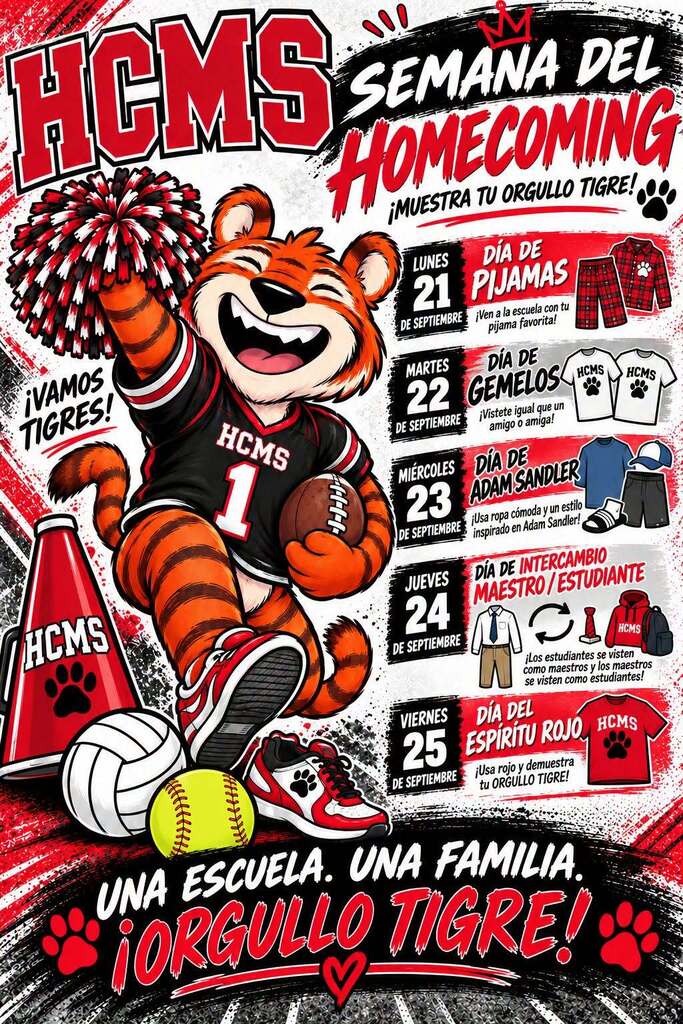 Gráfico de la Semana del Homecoming de HCMS con una mascota tigre usando un uniforme de HCMS mientras sostiene un balón de fútbol americano y pompones. Los días temáticos incluyen Día de Pijamas el 21 de septiembre, Día de Gemelos el 22 de septiembre, Día de Adam Sandler el 23 de septiembre, Día de Intercambio Maestro/Estudiante el 24 de septiembre y Día del Espíritu Rojo el 25 de septiembre. El gráfico incluye el mensaje: “Una escuela. Una familia. ¡Orgullo Tigre!”