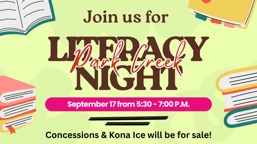 Light green promotional flyer surrounded by cartoon illustrations of open notebooks and stacked books. Center text reads "Join us for Park Creek LITERACY NIGHT" above a bright pink banner with date details: "September 17 from 5:30 – 7:00 P.M." Bottom text notes, "Concessions & Kona Ice will be for sale!"