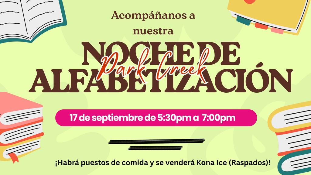 Light green promotional flyer decorated with illustrated stacks of colorful books. Central text reads "Acompáñanos a nuestra Park Creek NOCHE DE ALFABETIZACIÓN" above a pink bar displaying the event date and time: "17 de septiembre de 5:30pm a 7:00pm". Bottom text states, "¡Habrá puestos de comida y se venderá Kona Ice (Raspados)!"