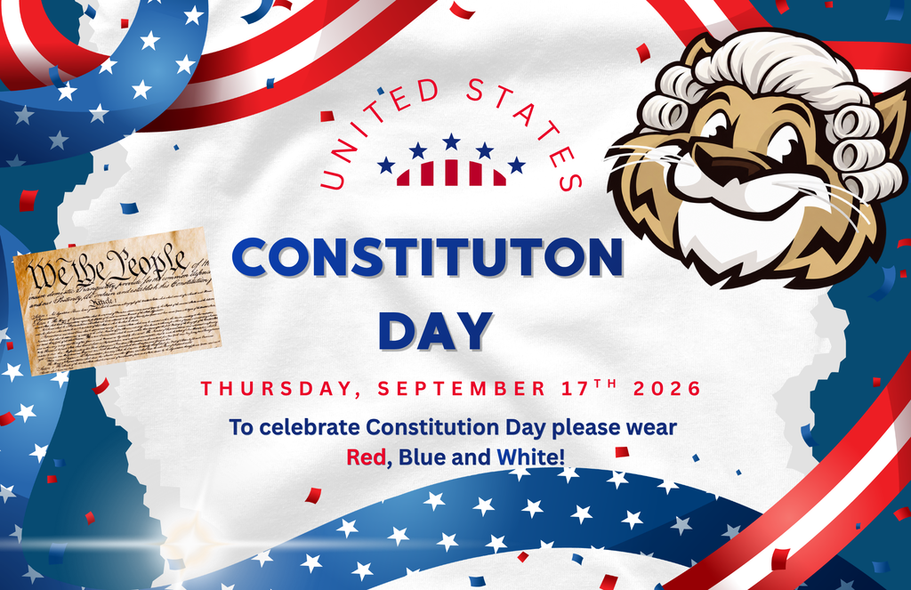 Graphic celebrating Constitution Day set against an American flag themed background with red and blue confetti. The text reads, "United States - Constitution Day - Thursday, September 17th 2026. To celebrate Constitution Day please wear Red, Blue and White!" Visual elements include a document showing "We the People" on the left and a cartoon cougar/wildcat mascot wearing a powdered wig on the top right.