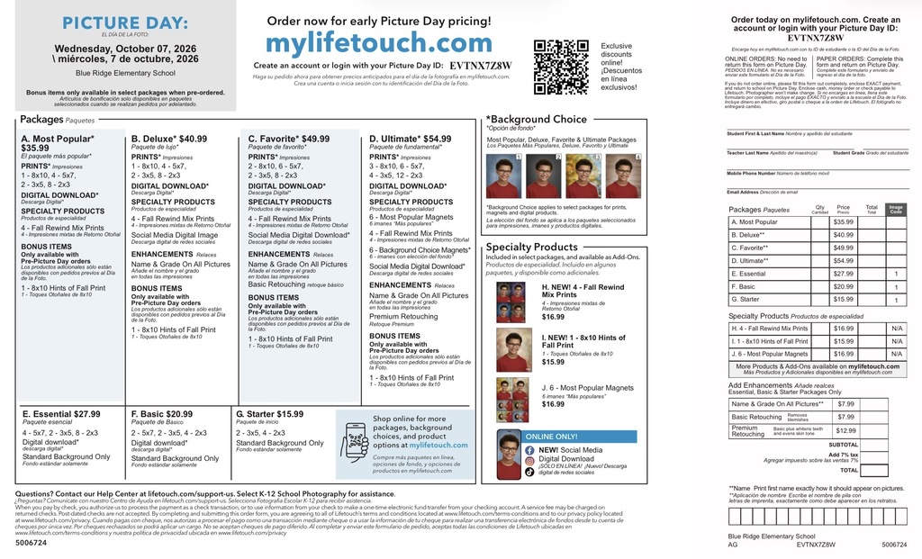 Header:  Event: Picture Day at Blue Ridge Elementary School on Wednesday, October 07, 2026.  Online Ordering: Order at mylifetouch.com using Picture Day ID: EVTNX7Z8W.  Package Options:  A. Most Popular ($35.99): Prints (1-8x10, 4-5x7, 2-3x5, 8-2x3), Digital Download, 4-Fall Rewind Mix Prints, and Bonus 8x10 Hints of Fall Print (pre-orders only).  B. Deluxe ($40.99): Prints (1-8x10, 4-5x7, 2-3x5, 8-2x3), Digital Download, 4-Fall Rewind Mix Prints, Social Media Digital Image, Name & Grade on all pictures, and Bonus 8x10 Hints of Fall Print.  C. Favorite ($49.99): Prints (2-8x10, 6-5x7, 2-3x5, 8-2x3), Social Media Digital Download, 4-Fall Rewind Mix Prints, Name & Grade on all pictures, Basic Retouching, and Bonus 8x10 Hints of Fall Print.  D. Ultimate ($54.99): Prints (3-8x10, 6-5x7, 4-3x5, 12-2x3), Digital Download, 6-Most Popular Magnets, 4-Fall Rewind Mix Prints, 6-Background Choice Magnets, Social Media Digital Download, Name & Grade on all pictures, Premium Retouching, and Bonus 8x10 Hints of Fall Print.  E. Essential ($27.99): Prints (4-5x7, 2-3x5, 8-2x3), Digital Download, Standard Background.  F. Basic ($20.99): Prints (2-5x7, 2-3x5, 4-2x3), Digital Download, Standard Background.  G. Starter ($15.99): Prints (2-3x5, 4-2x3), Standard Background.  Add-Ons & Specialty Products:  H. 4 - Fall Rewind Mix Prints: $16.99  I. 1 - 8x10 Hints of Fall Print: $15.99  J. 6 - Most Popular Magnets: $16.99  Enhancements: Name & Grade ($7.99), Basic Retouching ($7.99), Premium Retouching ($12.99).  Payment Form (Right Side): Student info fields (Name, Teacher, Grade, Phone, Email) and payment summary table for cash/check paper orders returned on Picture Day.