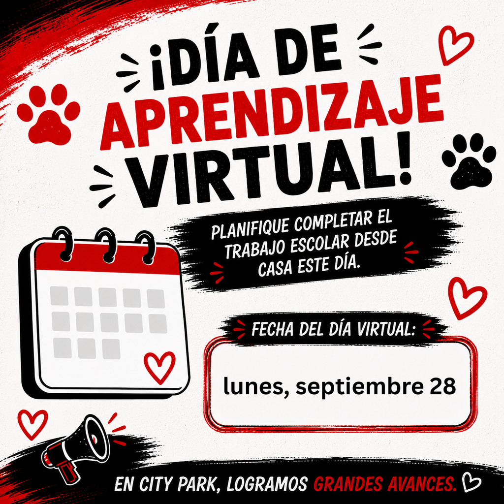 Spanish-language flyer announcing a Virtual Learning Day for City Park School. Prominent bold text at the top reads "¡DÍA DE APRENDIZAJE VIRTUAL! PLANIFIQUE COMPLETAR EL TRABAJO ESCOLAR DESDE CASA ESTE DÍA." Below a calendar icon, a rounded box lists the date: "lunes, septiembre 28." The graphic includes red and black paw prints, hearts, a megaphone icon, and the school slogan across the bottom: "EN CITY PARK, LOGRAMOS GRANDES AVANCES."