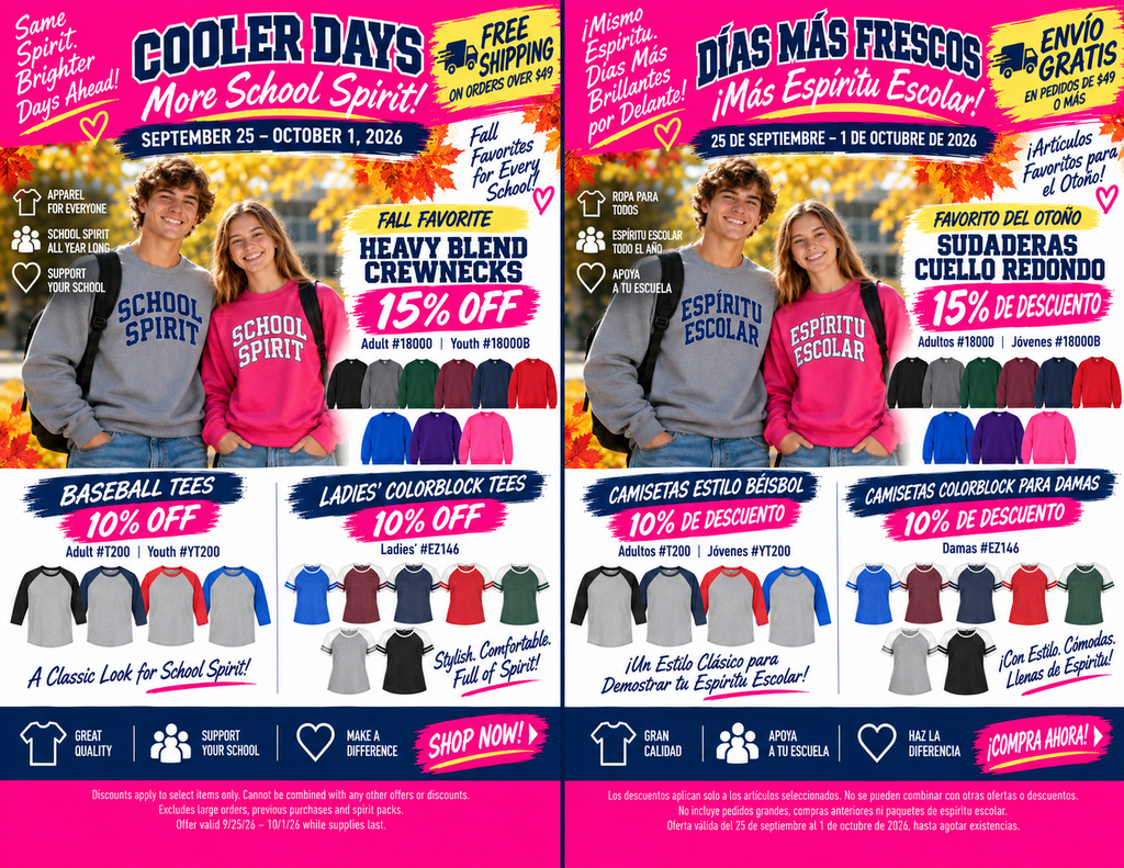 Here are the details from the weekly advertisement:  ### Sale Overview  * **Dates:** September 25 – October 1, 2026   * **Free Shipping:** On orders over $49    ---  ### Featured Discounts  | Item Category | Discount | Available Models / Style Numbers | | --- | --- | --- | | **Heavy Blend Crewnecks** | **15% OFF**<br> | Adult `#18000` | Youth `#18000B`<br> | | **Baseball Tees** | **10% OFF**<br> | Adult `#T200` | Youth `#YT200`<br> | | **Ladies' Colorblock Tees** | **10% OFF**<br> | Ladies' `#EZ146`<br> |  ---  ### Fine Print & Exclusions  * Discounts apply to select items only and cannot be combined with any other offers or discounts.   * Excludes large orders, previous purchases, and spirit packs.   * Offer valid 9/25/26 – 10/1/26 while supplies last.