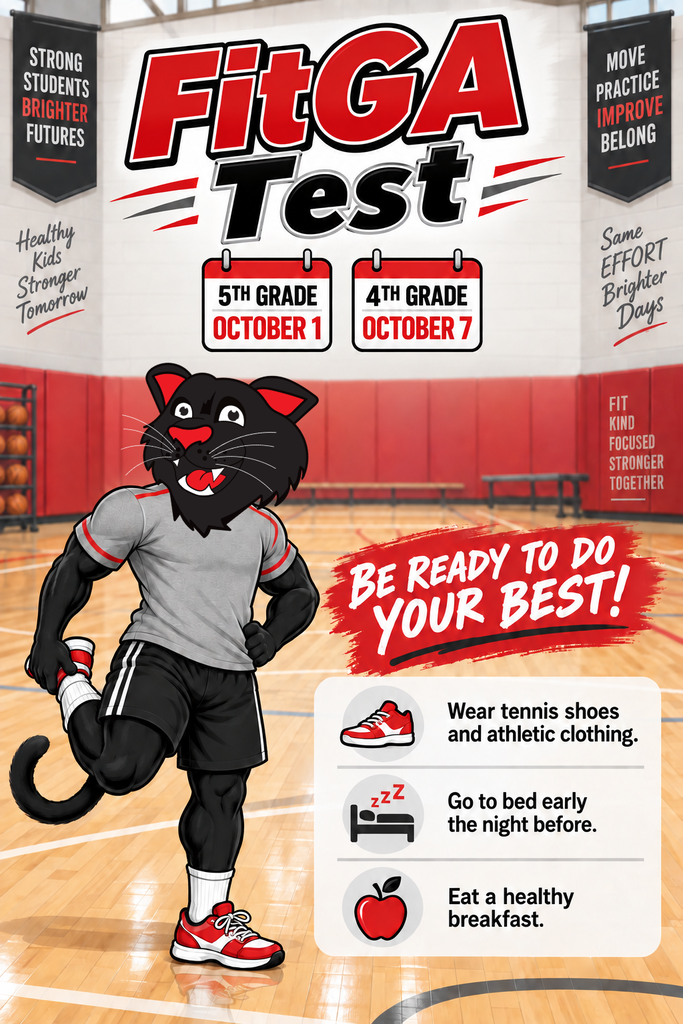 **Alt Text:**  Poster announcing the "FitGA Test" taking place inside a school gymnasium. The top displays the title "FitGA Test" in large red and black letters. Two calendar icons show test dates: "5th Grade - October 1" and "4th Grade - October 7".  A muscular black wildcat mascot wearing athletic clothes stretches on the gym court next to the phrase "BE READY TO DO YOUR BEST!"  A box in the lower right lists three preparation tips with icons:  * **Sneaker icon:** Wear tennis shoes and athletic clothing.   * **Bed icon:** Go to bed early the night before.   * **Apple icon:** Eat a healthy breakfast.    In the background, gym banners display motivational phrases like "Strong Students, Brighter Futures," "Healthy Kids, Stronger Tomorrow," "Move, Practice, Improve, Belong," "Same Effort, Brighter Days," and "Fit, Kind, Focused, Stronger Together."
