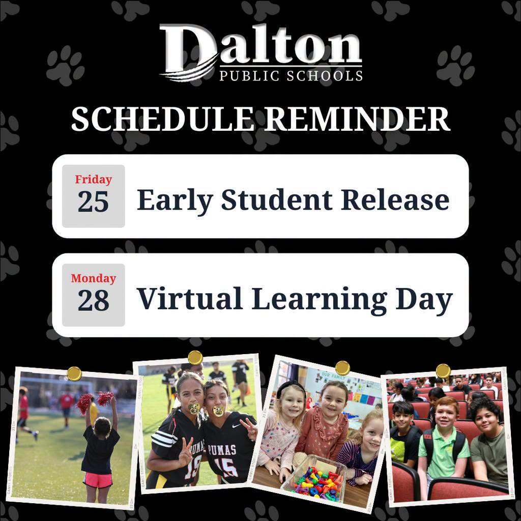 Schedule reminder: today, friday september, 25th is an early student release day! Monday, September 28th, is a Virtual Learning Day!