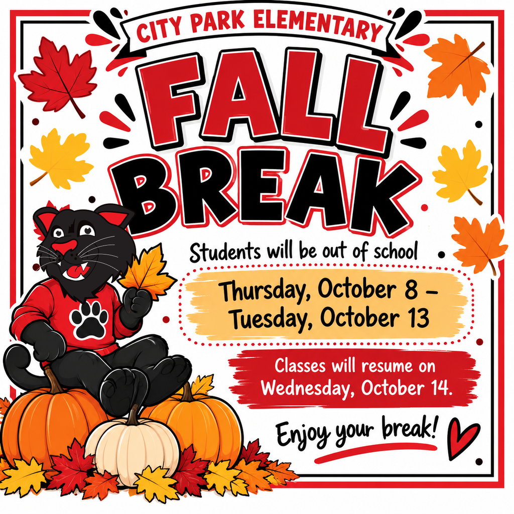 Announcement flyer for City Park Elementary Fall Break. Features bold red and black text reading "FALL BREAK" framed by colorful autumn leaves. Text states: "Students will be out of school Thursday, October 8 – Tuesday, October 13. Classes will resume on Wednesday, October 14. Enjoy your break!" The bottom left illustration shows the black panther mascot wearing a red shirt sitting next to a patch of pumpkins and leaves.