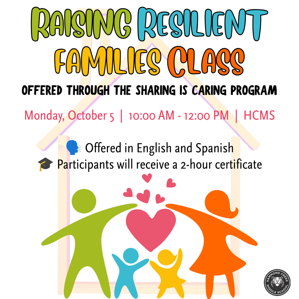 Graphic promoting the Raising Resilient Families class through the Sharing is Caring Program. The class will be held October 5 from 10:00 AM-12:00 PM at HCMS. The class is offered in English and Spanish, and participants will receive a 2-hour certificate.