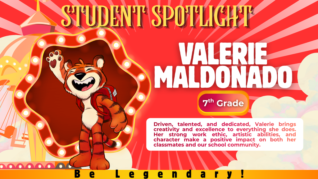 Graphic recognizing Valerie Maldonado as an HCMS Student Spotlight recipient. The graphic includes Valerie's name and a recognition statement highlighting her creativity, determination, artistic talent, strong character, and commitment to excellence. Valerie is not pictured at the request of the student. The design includes a carnival-themed "Be Legendary" spotlight background.