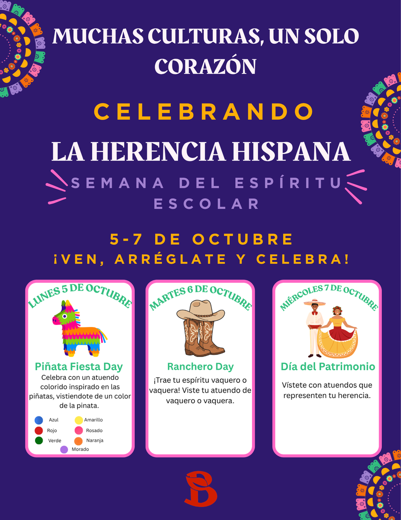 hispanic heritage spirit week! dress u days - monday, october 5th is pinata fiesta day! wear your favorite pinata inspired colors, october 6th is ranchero day - dress up in your favorite western wear! and then on october 7th, its heritage day! dress up in any clothing that respresents your culture!