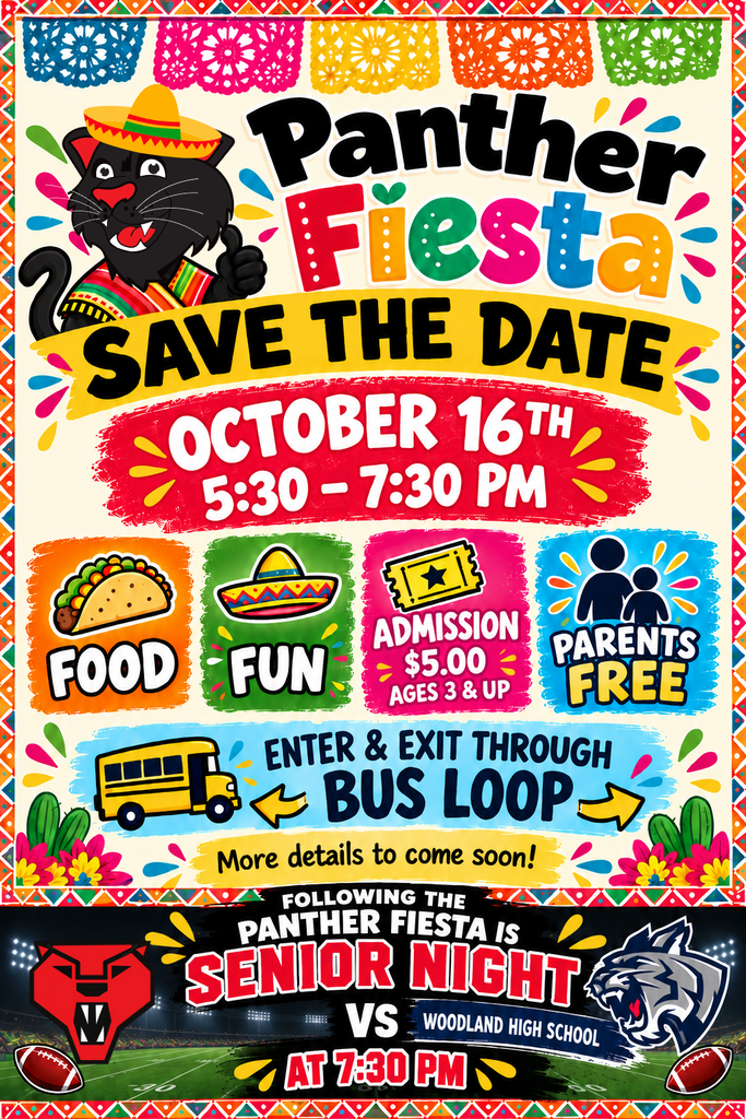 A festive "Save the Date" flyer decorated with colorful papel picado banners, flowers, cacti, and a black panther mascot wearing a sombrero and poncho giving a thumbs-up.  Text highlights:  Event Name: Panther Fiesta  Date & Time: October 16th from 5:30 – 7:30 PM  Features: Food, Fun, Admission $5.00 (ages 3 & up), Parents FREE  Directions: Enter & Exit through Bus Loop  Note: More details to come soon!  Bottom banner shows a football stadium graphic announcing: "Following the Panther Fiesta is Senior Night vs Woodland High School at 7:30 PM."