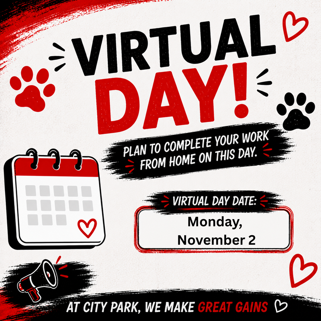 Here is the alt text for both images, ready to publish across your web and social platforms. ### Image 1: Thanksgiving Break Flyer **Alt Text:** Graphic announcement from City Park Elementary for Thanksgiving Break. Large text reads "Thanksgiving Break - No School Monday - Friday, November 23 - 27". The school mascot, a black panther wearing a red shirt with a paw print, gives a thumbs-up while sitting on a bale of hay surrounded by pumpkins and autumn leaves. A red banner reads, "We look forward to seeing all students and staff back on Monday, November 30!" --- ### Image 2: Virtual Day Graphic **Alt Text:** School graphic titled "Virtual Day!" instructing students to plan to complete work from home on Monday, November 2. The design features black, red, and white branding with paw prints, drawn hearts, a calendar icon, and a megaphone graphic. Along the bottom, text reads, "At City Park, We Make Great Gains".