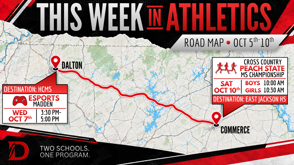 Dalton Middle Athletics “This Week in Athletics” graphic for Oct. 5–10, designed as a road map from Dalton to Commerce. Wednesday, Oct. 7: Esports Madden at HCMS at 3:30 PM and 5:00 PM. Saturday, Oct. 10: Cross Country competes in the Peach State Middle School Championship at East Jackson High School in Commerce, with boys at 10:00 AM and girls at 10:30 AM. The graphic uses a red, black, and cream travel-map theme with the tagline “Two Schools. One Program.”