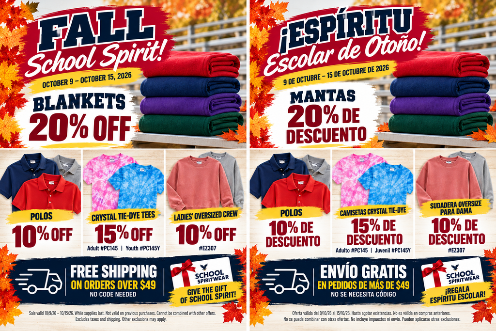 Side-by-side English and Spanish promotional ad for School Spiritwear fall sale, October 9 to October 15, 2026. Offers include 20% off blankets, 10% off polos, 15% off crystal tie-dye tees, 10% off ladies' oversized crews, and free shipping on orders over $49