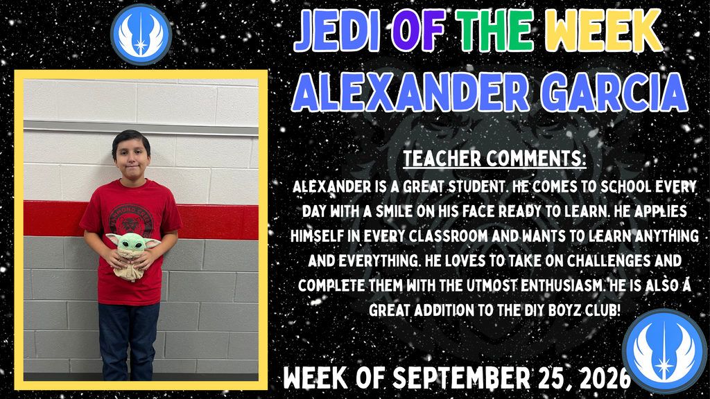 Recognition graphic titled "Jedi of the Week" featuring a student holding a Yoda-themed recognition item against a star-themed background. The graphic recognizes Alexander Garcia for his enthusiasm for learning, willingness to take on challenges, and positive attitude.