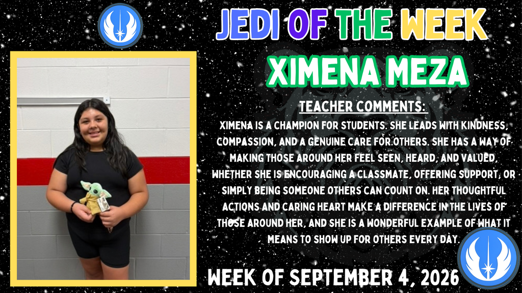 Recognition graphic titled "Jedi of the Week" featuring a student holding a Yoda-themed recognition item against a star-themed background. The graphic recognizes Ximena Meza for demonstrating kindness, compassion, and a commitment to supporting others.