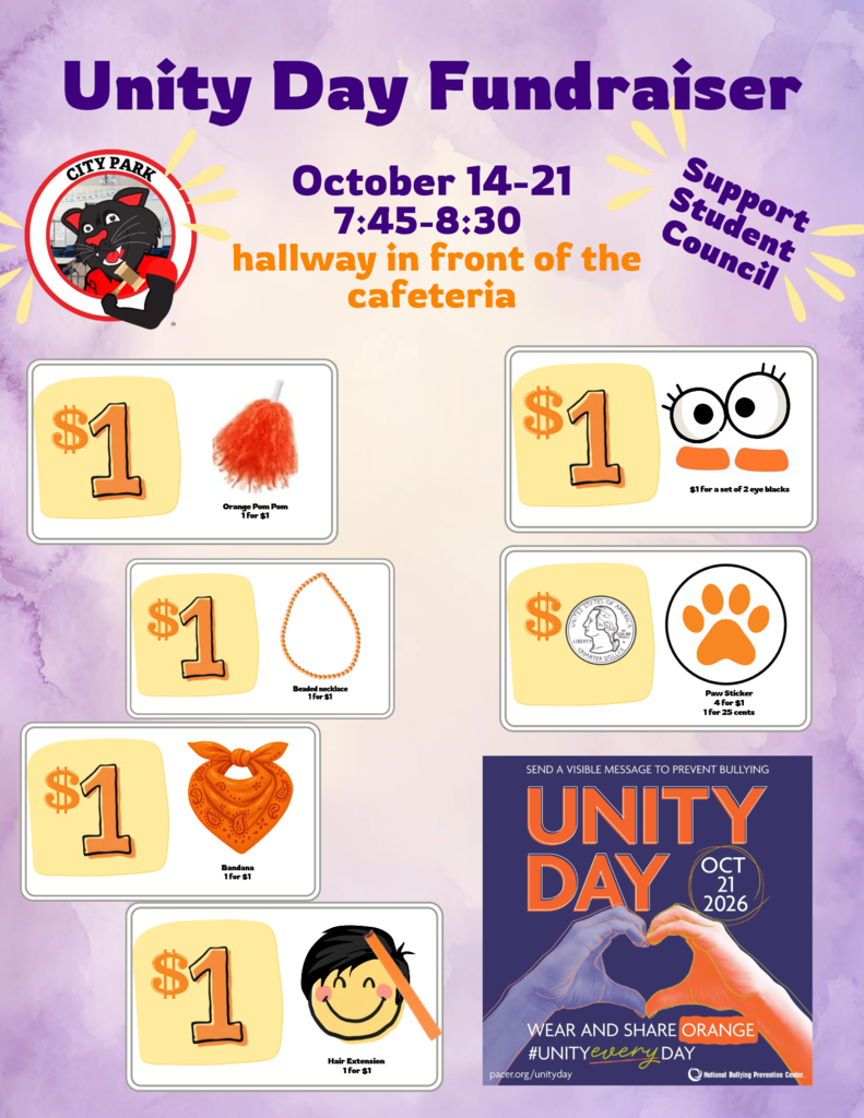 Flier for the "Unity Day Fundraiser" supporting Student Council at City Park. The event takes place October 14–21, from 7:45 to 8:30 AM, in the hallway in front of the cafeteria. A mascot logo features a black panther wearing a red City Park shirt holding a gavel.   The flier displays orange-themed spirit items available for purchase:   Orange Pom Pom: 1 for $1   Eye Blacks: $1 for a set of 2   Beaded Necklace: 1 for $1   Paw Sticker: 4 for $1 or 1 for 25 cents   Bandana: 1 for $1   Hair Extension: 1 for $1   The bottom right corner features a graphic promoting Unity Day on October 21, 2026, with hands forming a heart shape, reading "Send a visible message to prevent bullying—wear and share orange. #UNITYeveryDAY."  