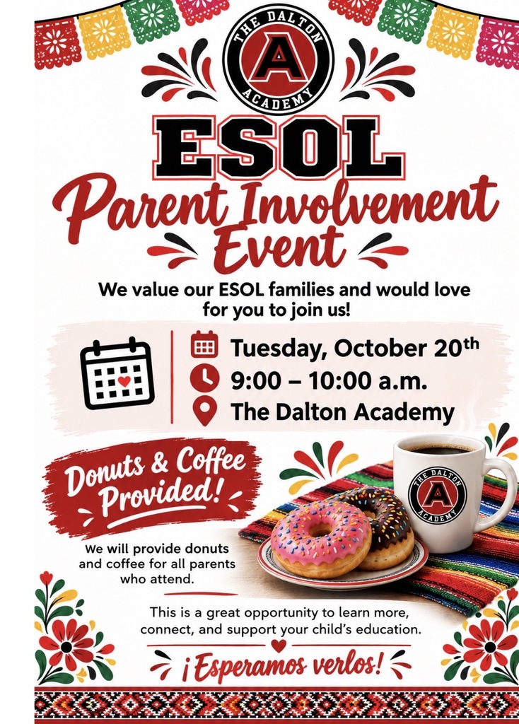 Folleto informativo en inglés para el "ESOL Parent Involvement Event" de The Dalton Academy, programado para el martes 20 de octubre de 9:00 a.m. a 10:00 a.m. en la escuela. Incluye café y donas gratis, decoraciones de papel picado e ilustraciones tradicionales.