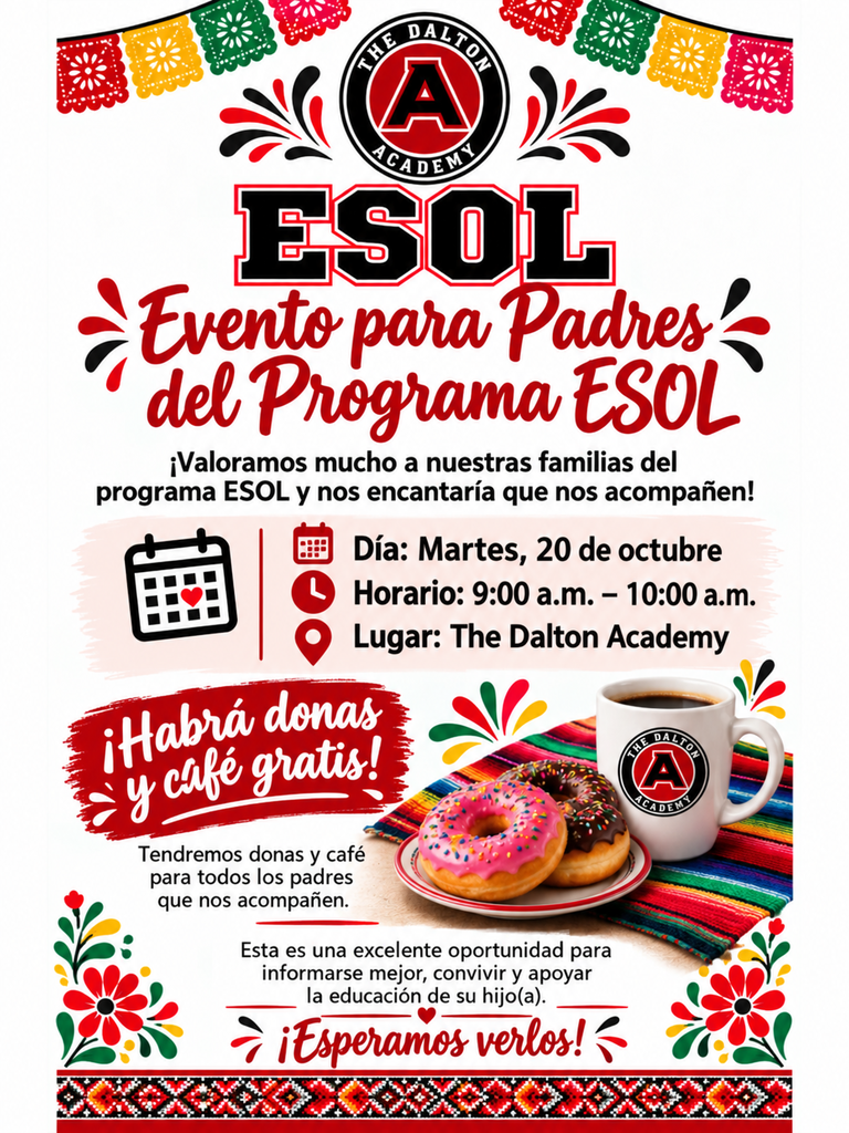 Folleto informativo en inglés para el "ESOL Parent Involvement Event" de The Dalton Academy, programado para el martes 20 de octubre de 9:00 a.m. a 10:00 a.m. en la escuela. Incluye café y donas gratis, decoraciones de papel picado e ilustraciones tradicionales.