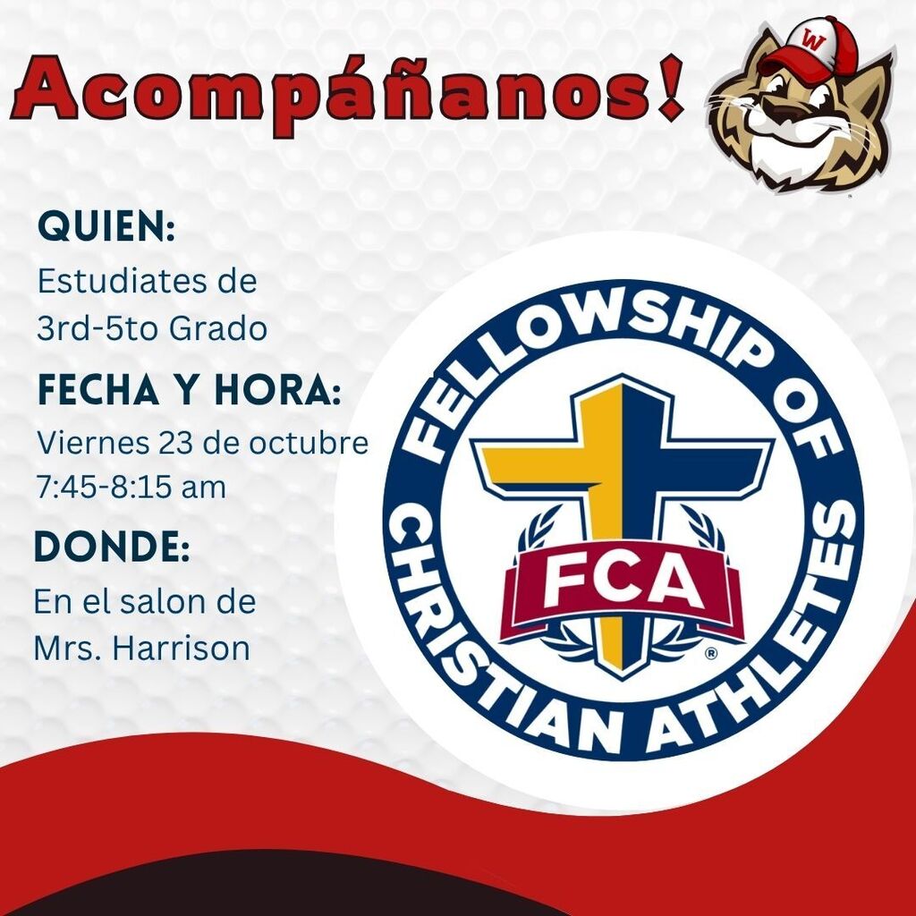 Title: ¡Acompáñanos! (Fellowship of Christian Athletes)   Who: Estudiantes de 3rd-5to Grado   Date & Time: Viernes 23 de octubre de 7:45–8:15 am   Where: En el salón de Mrs. Harrison 