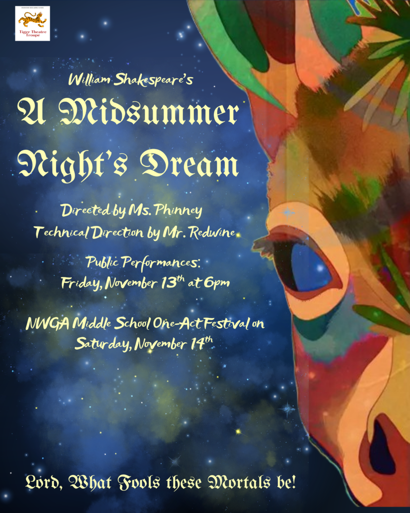 Promotional poster for Hammond Creek Middle School's Tiger Theatre Troupe production of A Midsummer Night's Dream by William Shakespeare. The poster features a starry blue night sky background with a large colorful theatrical mask along the right side. Text includes performance information, directing credits for Ms. Phinney and technical direction by Mr. Redwine, a public performance on November 13 at 6:00 PM, and participation in the NWGA Middle School One-Act Festival on November 14. The quote "Lord, What Fools These Mortals Be!" appears at the bottom.
