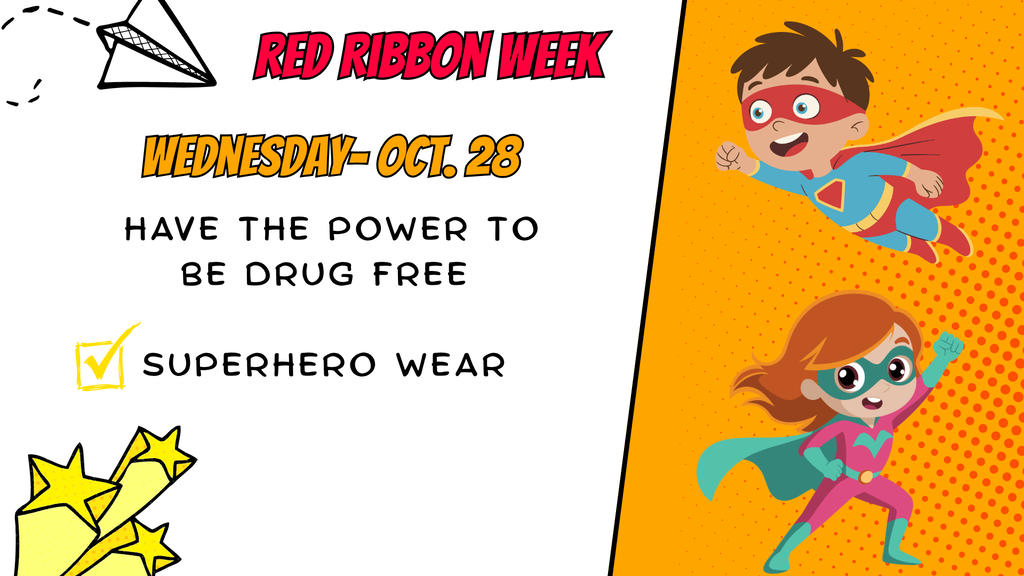 Red Ribbon Week dress-up day graphic for Wednesday, October 28. The theme is "Have the Power to Be Drug Free." Students and staff are encouraged to wear superhero attire. The image features cartoon superheroes flying and striking heroic poses against a comic-book-style orange background.