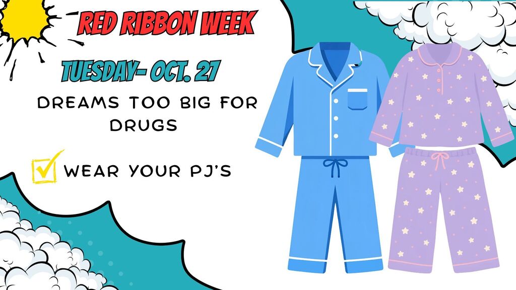 Red Ribbon Week dress-up day graphic for Tuesday, October 27. The theme is "Dreams Too Big for Drugs." Students and staff are encouraged to wear pajamas. The image shows blue and purple pajama sets surrounded by clouds on a sky-themed background.