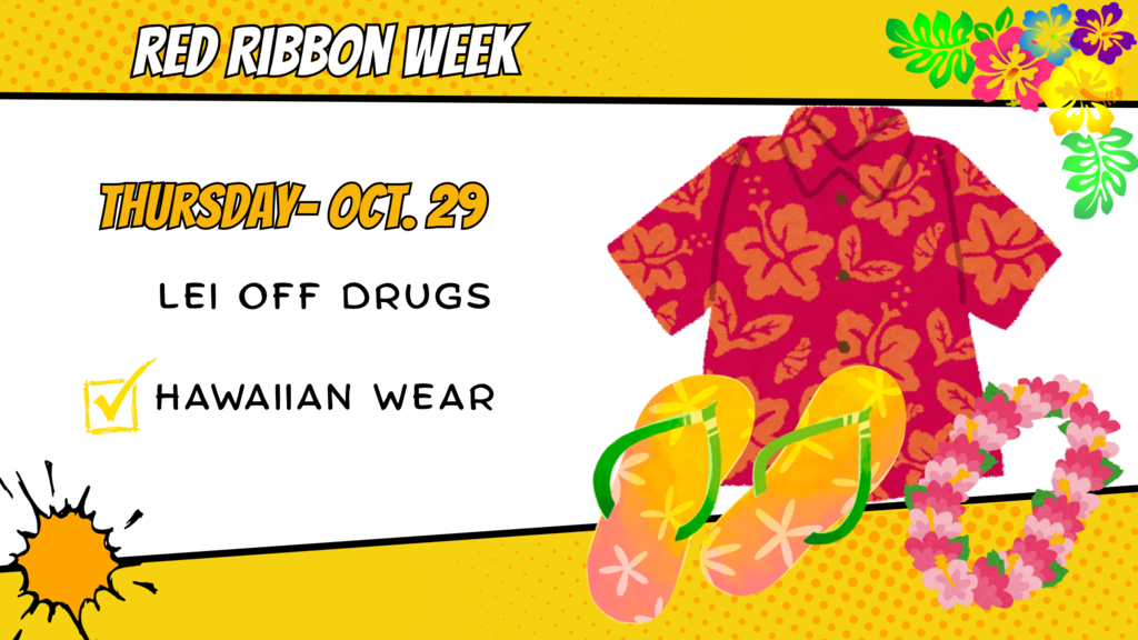 Red Ribbon Week dress-up day graphic for Thursday, October 29. The theme is "Lei Off Drugs." Students and staff are encouraged to wear Hawaiian attire. The image features a bright floral Hawaiian shirt, tropical flowers, flip-flops, and a flower lei on a yellow comic-style background.