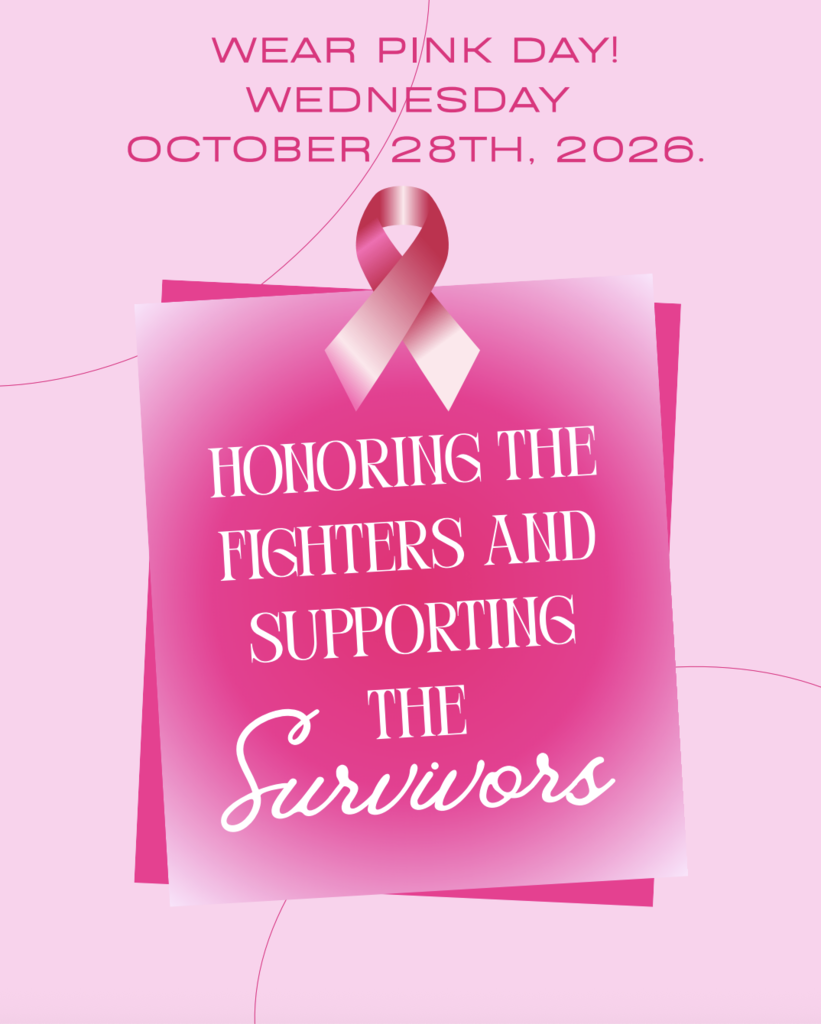 Pink graphic promoting Wear Pink Day on Wednesday, October 28, 2026, in honor of breast cancer fighters and in support of survivors. The design features a pink breast cancer awareness ribbon, layered pink backgrounds, and white decorative lettering.