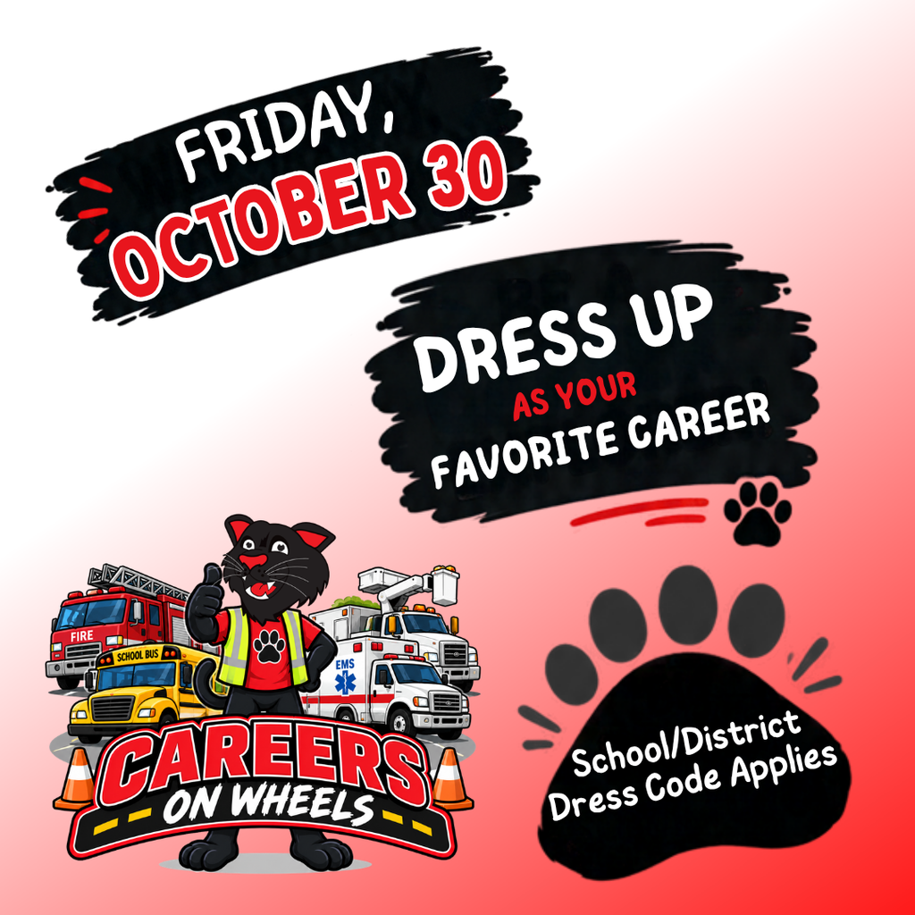 Promotional graphic for "Careers on Wheels" day on Friday, October 30. Set against a red and white gradient background, black brushstroke labels announce the date and give the instruction: "DRESS UP AS YOUR FAVORITE CAREER." The bottom left features the school's black panther mascot wearing a safety vest and giving a thumbs-up, surrounded by community service vehicles including a fire engine, school bus, EMS ambulance, and bucket truck above a "CAREERS ON WHEELS" logo. A large black paw print on the bottom right reads: "School/District Dress Code Applies."