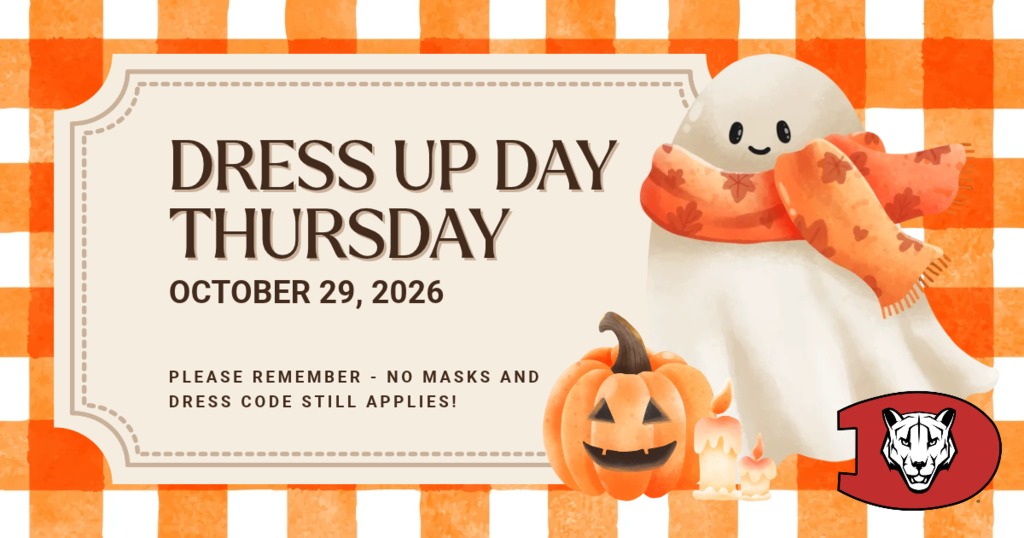 An orange-and-white gingham patterned graphic announcing "Dress Up Day Thursday, October 29, 2026," featuring an illustrated ghost wearing an autumn scarf, a carved pumpkin, candles, and the school tiger logo. Text reminds students: "Please remember - no masks and dress code still applies!"