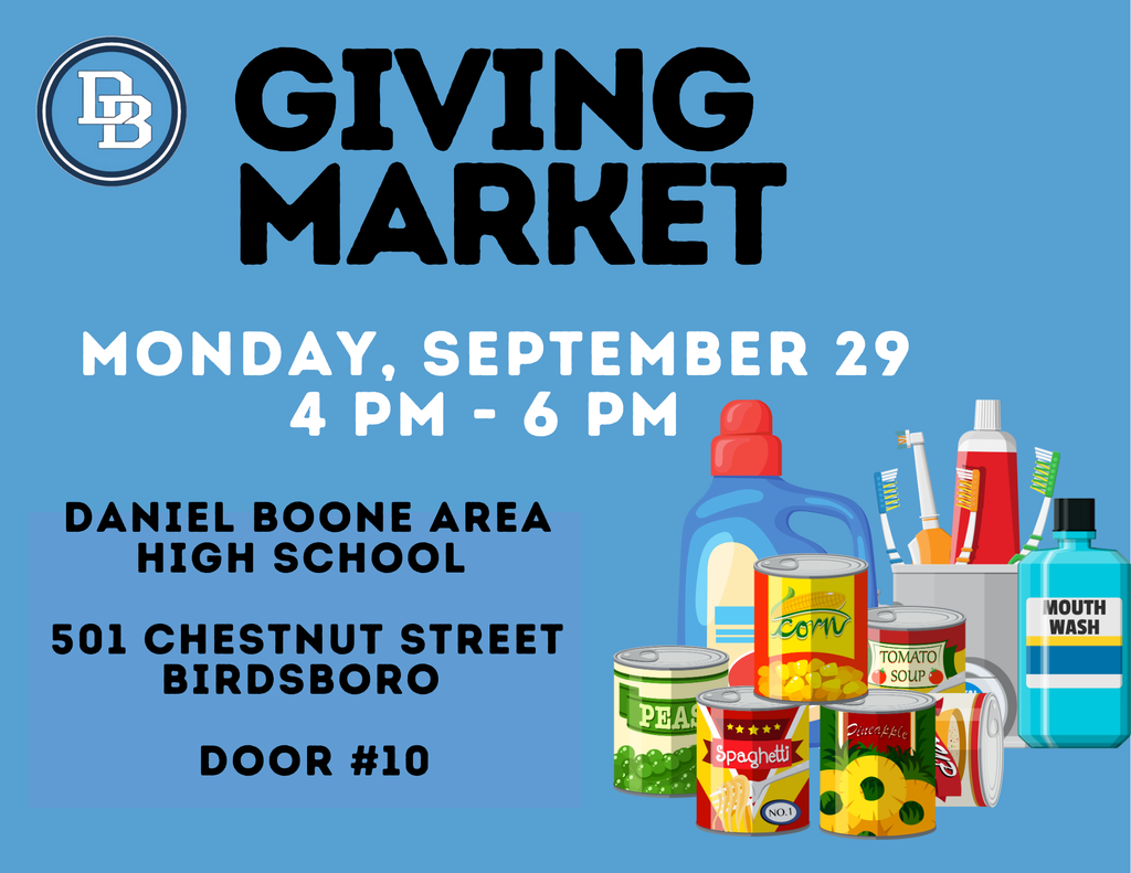Giving Market Monday, September 29 4 PM - 6 PM Daniel Boone Area High School, 501 Chestnut Street Birdsboro Door #10