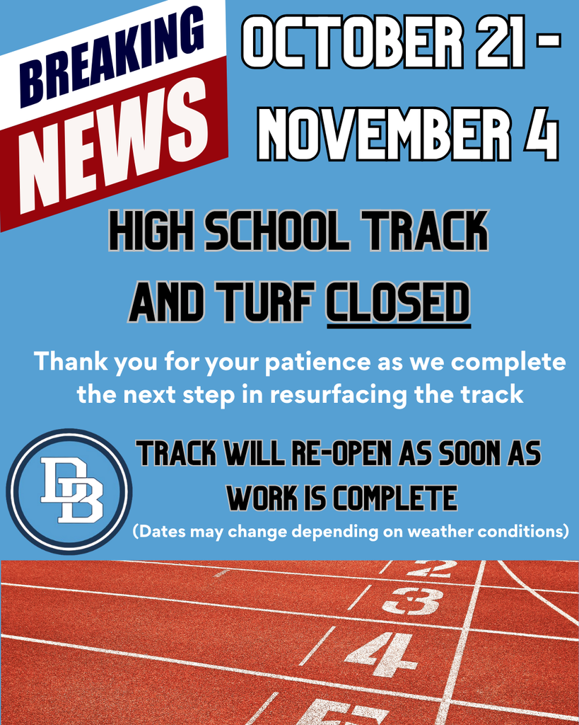 Breaking News October 21 - November 4 High School Track and Turf CLOSED Thank you for your patience as we complete the next step in resurfacing the track. Track will re-open as soon as work is complete. (Dates may change depending on weather conditions)