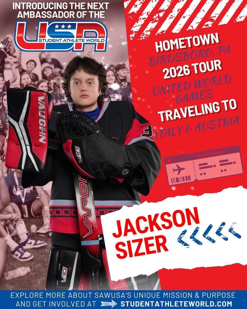 Introducing the next ambassador of the USA Student Athlete World Hometown Birdsboro, 2026 Tour United World Games Traveling to Italy & Austria JACKSON SIZER Explore more about SAWUSA's unique mission and purpose and get involved at studentathleteworld.com