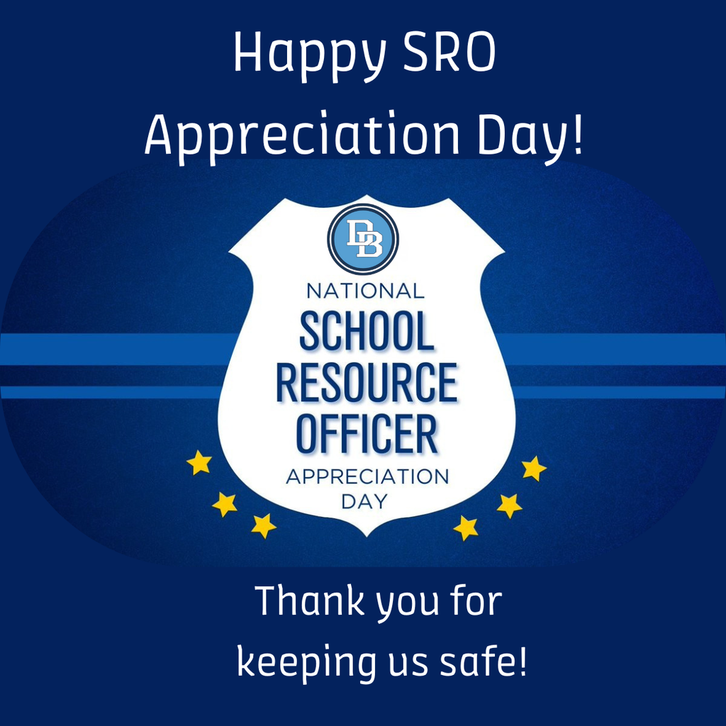 Happy SRO Appreciation Day! DB National School Resource Officer Appreciation Day. Thank you for keeping us safe!