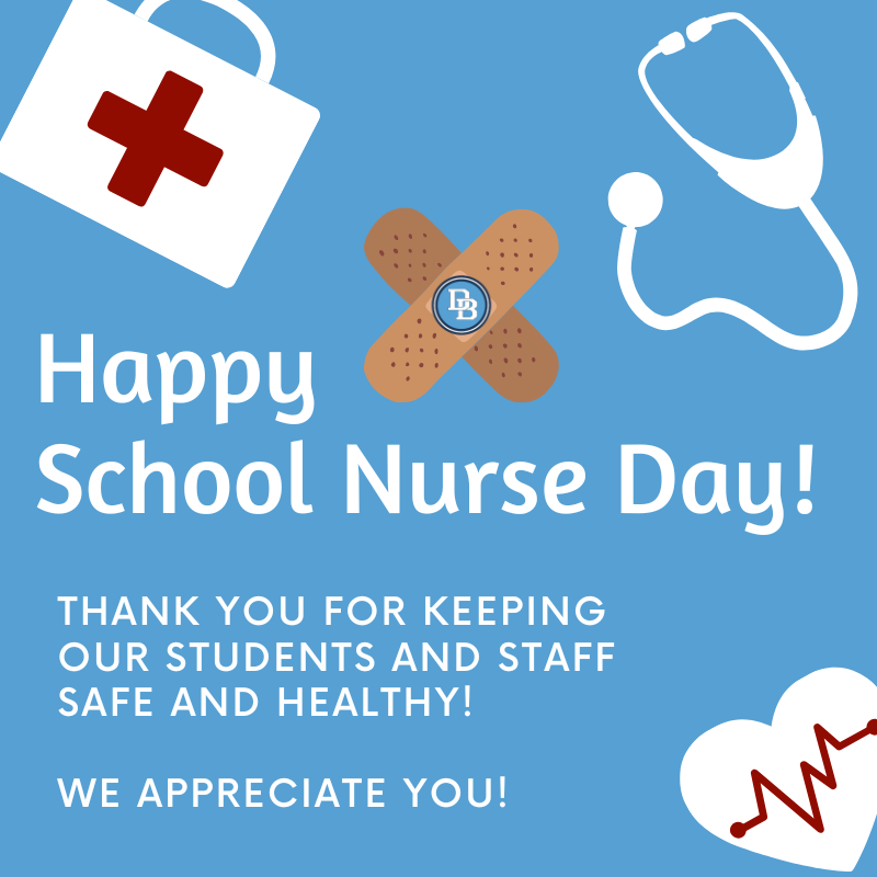 Happy School Nurse Day! Thank you for keeping our students and staff safe and healthy!  We appreciate you!