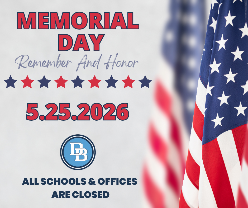 Memorial Day Remember and Honor 5.25.2026 All Schools & Offices are Closed