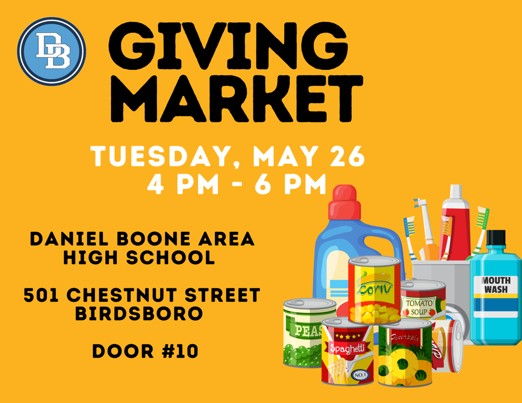 Gold background flyer with DB logo in top left corner and clip art canned vegetables, detergent, toothbrushes, toothpaste and mouthwash in bottom right corner.  Reads Giving Market Tuesday, may 26 4 PM - 6 PM Daniel Boone Area High School 501 Chestnut Street, Birdsboro, Door #10