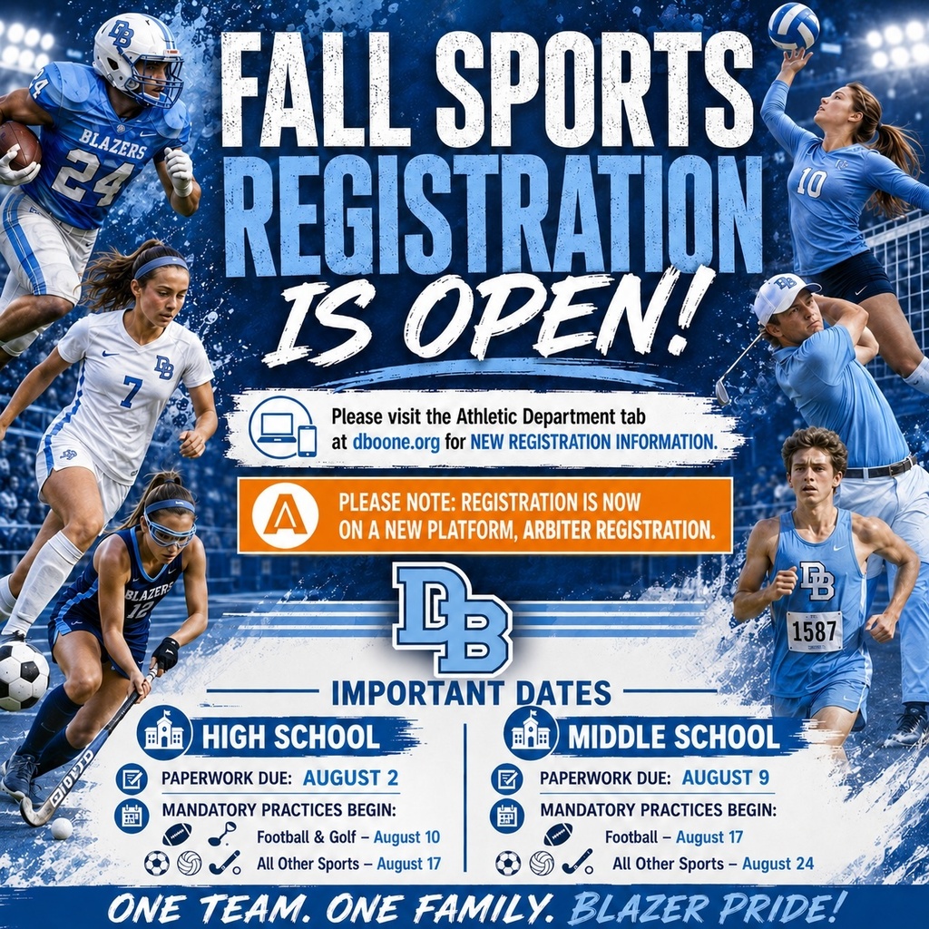 Promotional graphic for Daniel Boone Area School District Fall Sports Registration. The headline reads, “Fall Sports Registration Is Open!” and features student-athletes representing football, volleyball, soccer, field hockey, golf, and cross country surrounding the text. Information directs families to visit the Athletic Department tab at dboone.org for new registration information and notes that registration is now completed through the Arbiter Registration platform. Important dates are listed: High School Paperwork due: August 2 Mandatory practices begin: Football & Golf: August 10 All Other Sports: August 17 Middle School Paperwork due: August 9 Mandatory practices begin: Football: August 17 All Other Sports: August 24 The Daniel Boone “DB” logo appears in the center, and the graphic closes with the slogan: “One Team. One Family. Blazer Pride!” in school colors of blue and white.