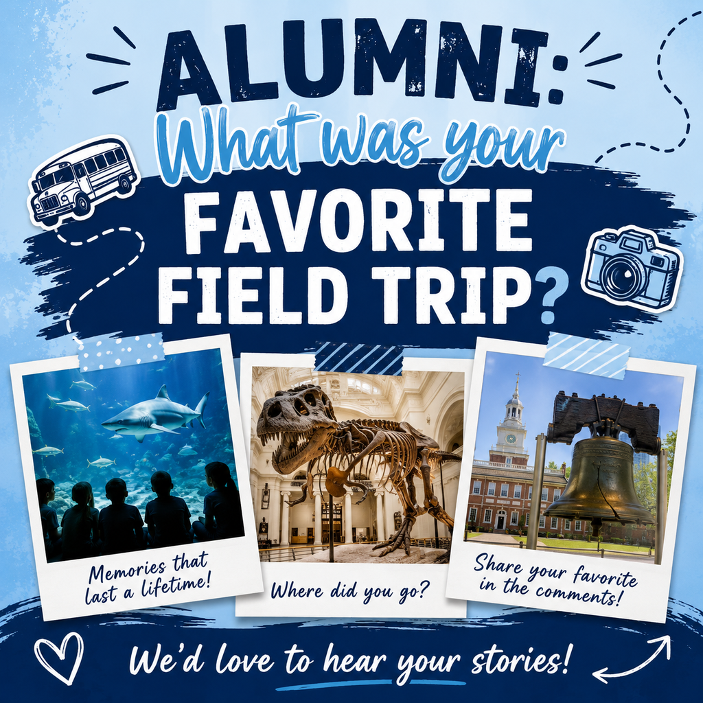 A blue, school-themed graphic asks, "Alumni: What was your favorite field trip?" Decorative illustrations of a school bus and camera surround three Polaroid-style photos featuring an aquarium with sharks, a dinosaur skeleton in a museum, and the Liberty Bell. The graphic invites alumni to share their favorite field trip memories in the comments and includes the message, "We'd love to hear your stories!"