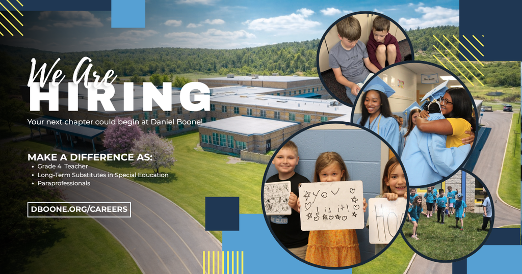 Promotional hiring graphic for Daniel Boone Area School District featuring an aerial view of a school campus with a collage of students learning, celebrating graduation, and participating in school activities. Large headline reads “We Are Hiring” with the tagline “Your next chapter could begin at Daniel Boone!” Open positions listed include Grade 4 Classroom Teacher, Long-Term Substitutes in Special Education, and Paraprofessionals. A call-to-action directs applicants to DBOONE.ORG/CAREERS. Blue and gold graphic accents frame the design.