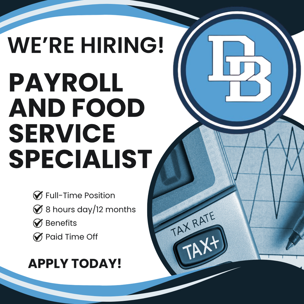 Graphic promoting a Payroll and Food Service Specialist job opening with Daniel Boone Area School District. The graphic reads “We’re Hiring! Payroll and Food Service Specialist” and lists the position as full-time, 8 hours per day/12 months, with benefits and paid time off. The graphic includes a Daniel Boone logo, a calculator displaying “Tax Rate,” and the message “Apply Today!”