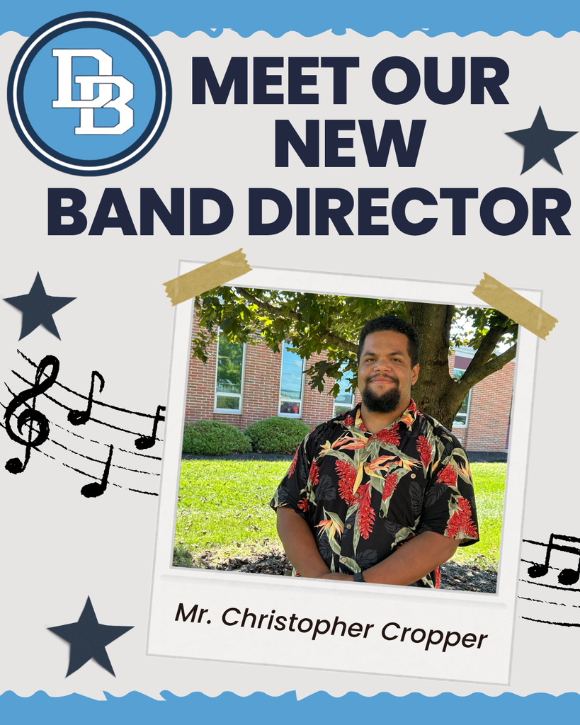 Graphic with music notes, stars, and the DB logo. Reads Meet Our New Band Director Mr. Christopher Cropper with a photo of him outside of the high school wearing a black and red Hawaiian style shirt.