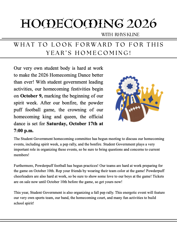 Page 7 of the newspaper. Titled HOMECOMING 2026 with Rhys Kline. Features watht to look forward to for this year's homecoming. clip art photo of yellow and blue crown, ribbon and brown football.
