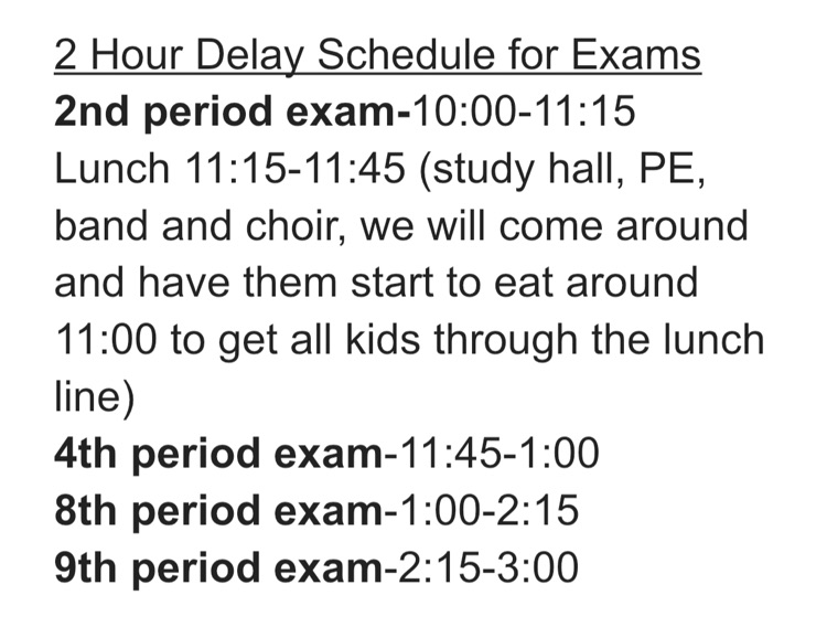 Exam schedule-2 hr delay